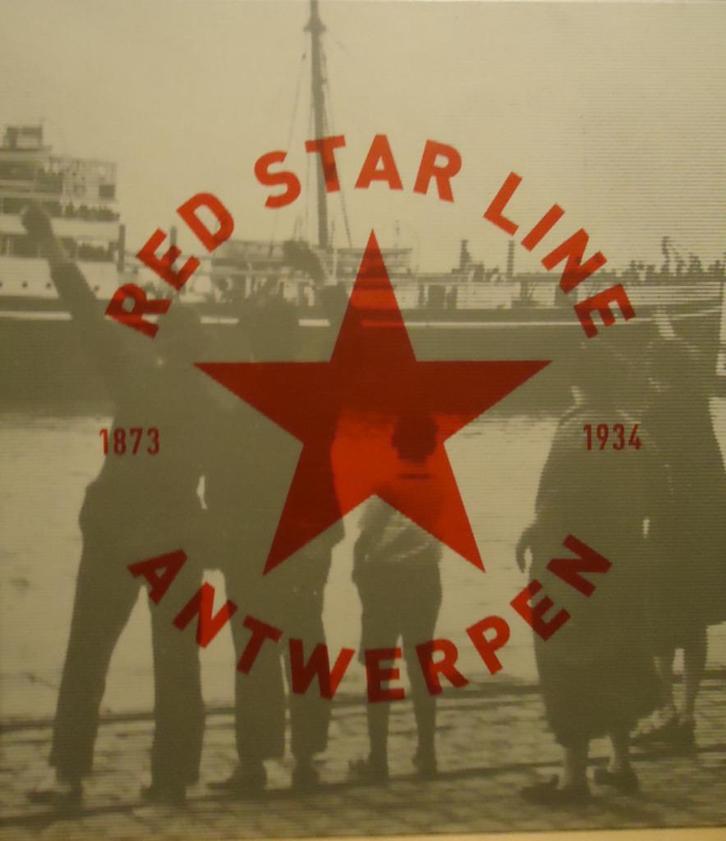 Red Star Line Antwerpen 1873-1934, Boeken, Geschiedenis | Wereld, Ophalen of Verzenden