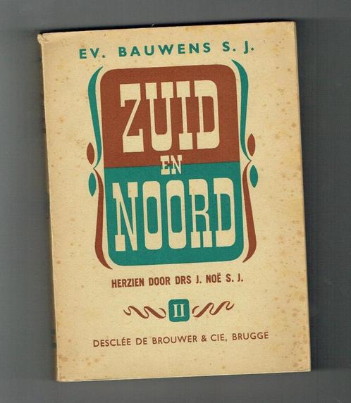 Boek-Zuid en Noord II (1951), Livres, Livres d'étude & Cours, Utilisé, Autres niveaux, Enlèvement ou Envoi