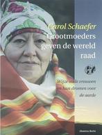 Grootmoeders Geven De Wereld Raad, Carol Schaefer, Comme neuf, Envoi