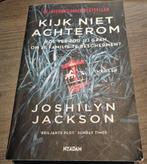 Joshilyn Jackson - Kijk niet achterom *, Ophalen of Verzenden, Zo goed als nieuw