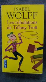 „De beproevingen van Tiffany Trott” Isabel Wolff 1998, Ophalen of Verzenden, Gelezen, Isabel Wolff