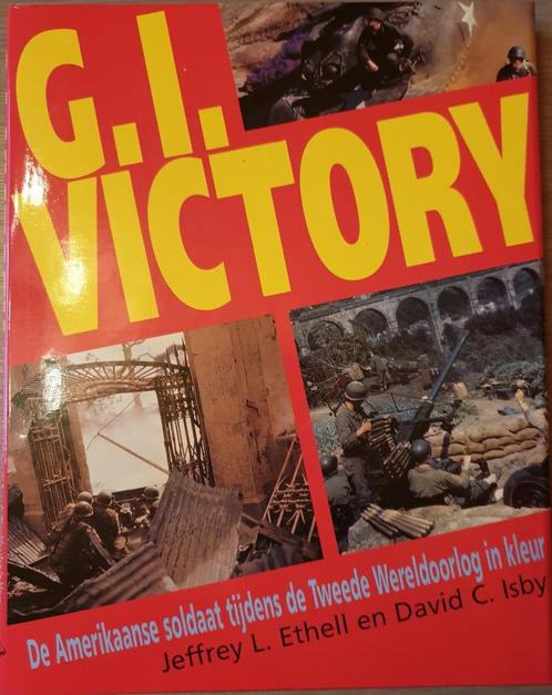 1940-1945 AMERIKAANS G.I. Victory. De Amerikaanse soldaat ti, Boeken, Oorlog en Militair, Nieuw, Tweede Wereldoorlog, Ophalen of Verzenden