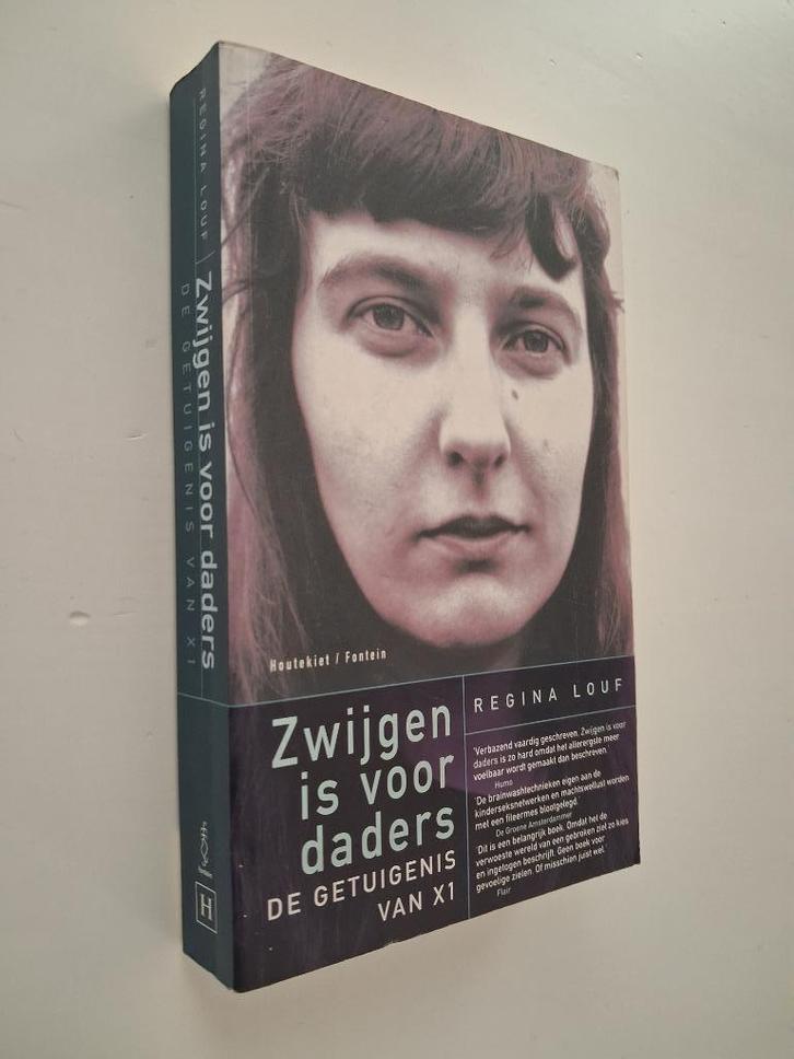 Regine Louf: Zwijgen is voor daders, de getuigenis van X1, Boeken, Geschiedenis | Nationaal, Ophalen of Verzenden