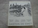 GENT - GASTON DE SMET, Ophalen of Verzenden, Gelezen