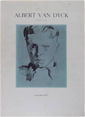 Albert van Dyck  3  1902 - 1951   Monografie beschikbaar voor biedingen