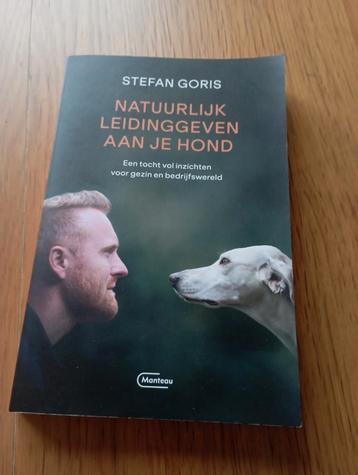 Stefan Goris - Natuurlijk leidinggeven aan je hond