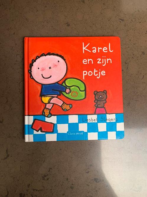 Liesbet Slegers - Karel et son pot, Livres, Livres pour enfants | 0 an et plus, Comme neuf, Enlèvement ou Envoi