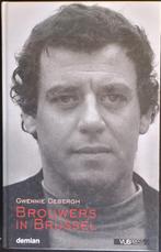 Brouwers in Brussel 1964-1976 (G. DEBERGH), Boeken, Biografieën, Ophalen of Verzenden