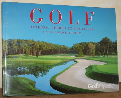 ② Livre: Golf - Acteurs, décors et coulisses d'un grand sport — Golf —  2ememain