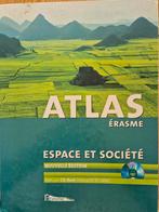 À DONNER Livre scolaire ATLAS Espace et Société Erasme, Boeken, Schoolboeken, Ophalen, Gelezen