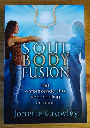 Soul body fusion - Jonette Crowley beschikbaar voor biedingen