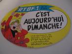 Sticker RTBF. C'est aujourd'hui dimanche! Une émission de Mi, Cinéma, Télévision ou Audiovisuel, Enlèvement ou Envoi, Neuf