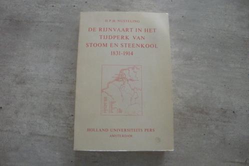 DE RIJNVAART - TIJDPERK VAN STOOM EN STEENKOOL 1831-1914, Boeken, Geschiedenis | Nationaal, Gelezen, Ophalen of Verzenden