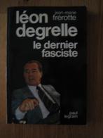 LEON DEGRELLE LE DERNIER FASCISTE. J.-M. FREROTTE., Utilisé, Enlèvement ou Envoi, Deuxième Guerre mondiale