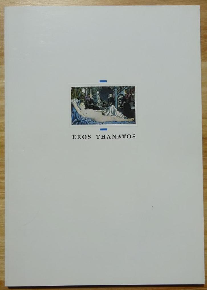 Eros Thanatos - Kunstmanifestatie te Brussel, 1987, Boeken, Kunst en Cultuur | Beeldend, Zo goed als nieuw, Schilder- en Tekenkunst