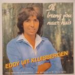 Eddy Uit Kluisbergen - Ik breng jou naar huis, Nederlandstalig, Gebruikt, Ophalen of Verzenden, 7 inch