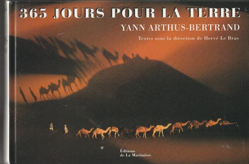 365 jours pour la terre Yann Arthus-Bertrand, Livres, Nature, Comme neuf, Nature en général, Enlèvement ou Envoi