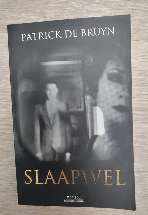 Patrick de Bruyn - Slaapwel (nieuw gekocht, 1 lezer), Boeken, Thrillers, Zo goed als nieuw, Ophalen of Verzenden