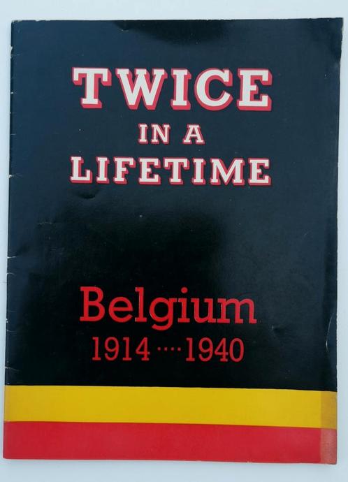 Twice in a Lifetime België 1914--1940 (ed. Londen 1942), Verzamelen, Militaria | Tweede Wereldoorlog, Overige soorten, Boek of Tijdschrift