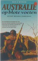Te Koop Boek AUSTRALIË OP BLOTE VOETEN Marlo Morgan, Livres, Ésotérisme & Spiritualité, Récit ou Roman, Utilisé, Spiritualité en général