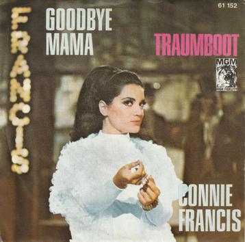 Connie Francis - Goodbye Mama - % beschikbaar voor biedingen