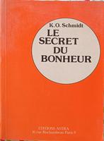 Le secret du bonheur : K.O. Schmidt : FORMAT MOYEN, Ophalen of Verzenden, Gelezen, Praktische filosofie, K.O. Schmidt