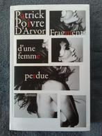 "Fragments d'une femme perdue" Patrick Poivre D'Arvor (2009), Patrick Poivre D'Arvor, Europe autre, Enlèvement ou Envoi, Neuf