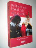 De Sint en zijn knecht, wie zijn ze echt ? Wim Vangheluwe, Boeken, Maatschappij en Samenleving, Nieuw, Wim Vangheluwe, Ophalen of Verzenden