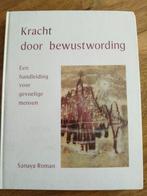 Sanaya Roman - Kracht door bewustwording, Boeken, Ophalen of Verzenden, Sanaya Roman