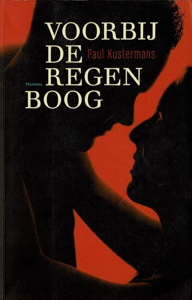 Voorbij de regenboog - Paul Kustermans - 2007, Boeken, Literatuur, Gelezen, Ophalen of Verzenden