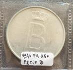 250 francs - Baudouin Ier -1976 Fr petit B, Zilver, Ophalen of Verzenden, Losse munt, Zilver