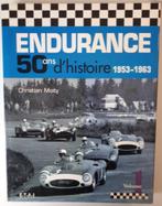 Endurance 50 ans d'histoire 1953 - 1963, Comme neuf, Christian Moity, Enlèvement ou Envoi