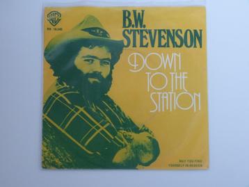 B.W. Stevenson ‎– Down To The Station 7" 1977