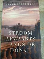 P. Esterhazy - Stroomafwaarts langs de Donau, Ophalen of Verzenden, P. Esterhazy