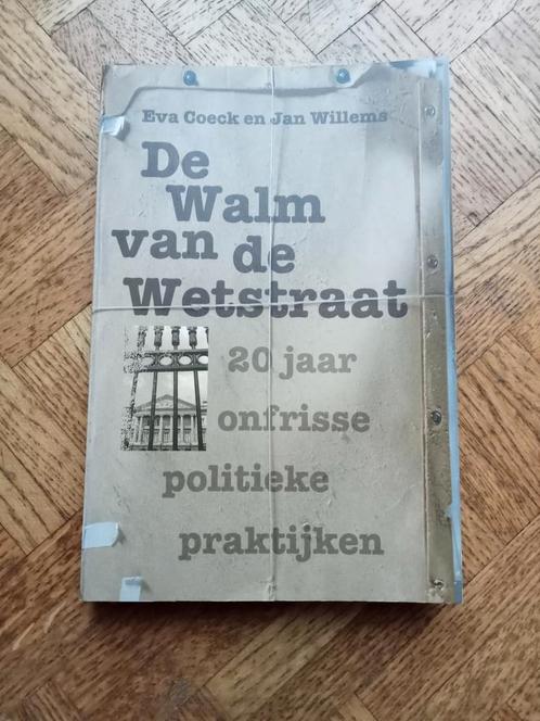 Eva Coeck & Jan Willems: De walm van de wetstraat, Livres, Politique & Société, Utilisé, Enlèvement ou Envoi