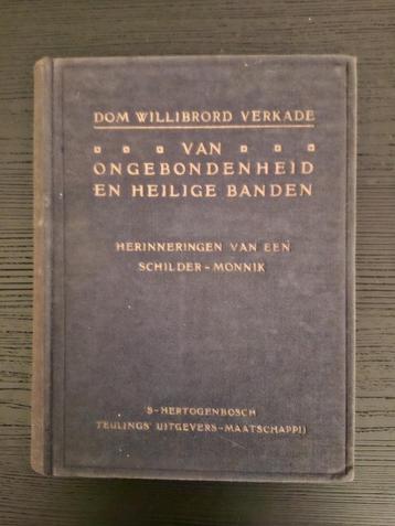 Dom Willibrord Verkade Van ongebondenheid en ... - 1919 disponible aux enchères