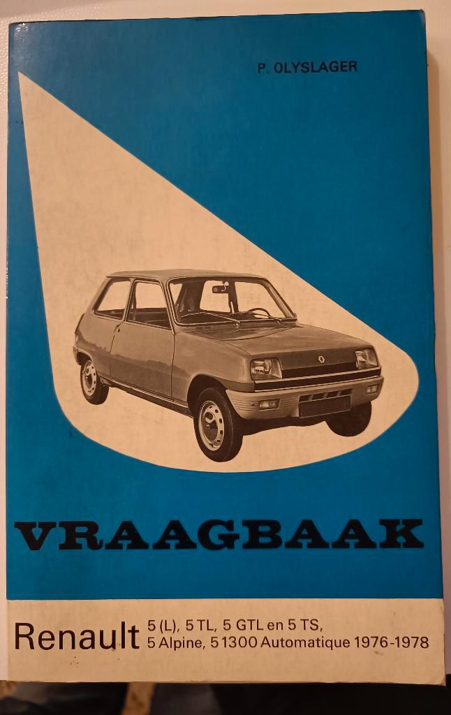 Vraagbaak Renault 5 - 1976-1978 - P. Olyslager, Auto diversen, Handleidingen en Instructieboekjes, Ophalen