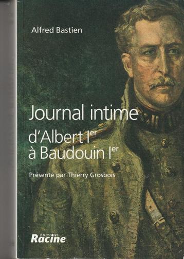 Journal intime d'Albert Ier à Baudouin Ier 1918-1955, Enlèvement ou Envoi, Alfred Bastien, Comme neuf, 20e siècle ou après