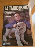 Livre La taxidermie de Jean Labrie, Comme neuf, Enlèvement