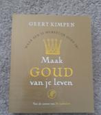 Geert Kimpen - Maak goud van je leven, Livres, Ésotérisme & Spiritualité, Comme neuf, Enlèvement ou Envoi, Geert Kimpen