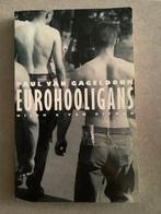 Eurohooligans van Paul Van Gageldonk, Paul Van Gageldonk, Ophalen of Verzenden, Zo goed als nieuw, Balsport