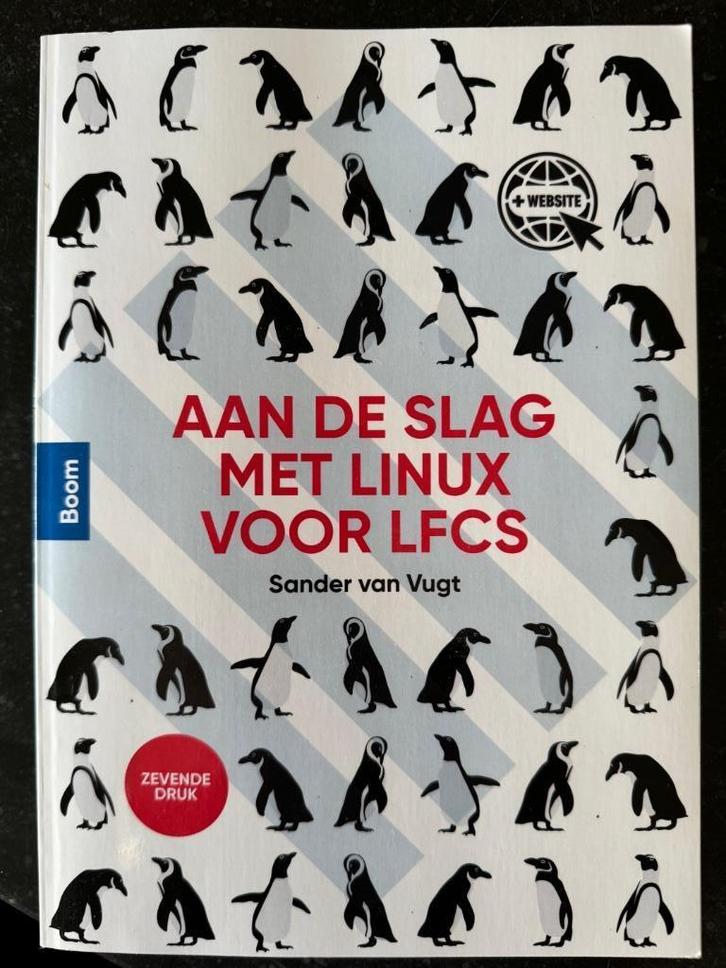 Aan de slag met LINUX voor LFCS Sander Van Vugt Boom -NEW-, Boeken, Studieboeken en Cursussen, Nieuw, Hoger Onderwijs, Ophalen of Verzenden