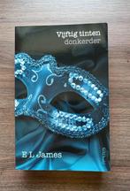 Boek - Vijftig tinten donkerder - E.L. James - Fictie - €4, Boeken, Ophalen, Nieuw, E.L. James, België