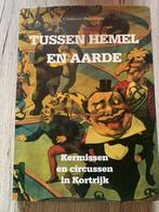 (KORTRIJK CIRCUS FOOR) Tussen hemel en aarde. Kermissen en c, Utilisé, Enlèvement ou Envoi