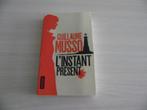 L'INSTANT PRÉSENT      GUILLAUME MUSSO, Europa overig, Ophalen of Verzenden, Zo goed als nieuw, Guillaume Musso