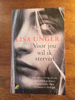 Lisa Unger - Voor jou wil ik sterven, Comme neuf, Enlèvement ou Envoi, Lisa Unger