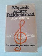Muziek achter prikkeldraad, Auschwitz/Bergen-Belsen., Gelezen, Ophalen of Verzenden, Fania Fénelon