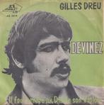 Gilles Dreu – Devinez / Il faut rendre au Diable son Violon, CD & DVD, 7 pouces, Pop, Utilisé, Enlèvement ou Envoi