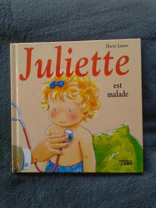 "Juliette est malade" Doris Lauer (1994), Livres, Livres pour enfants | 4 ans et plus, Utilisé, Fiction général, 4 ans, Garçon ou Fille