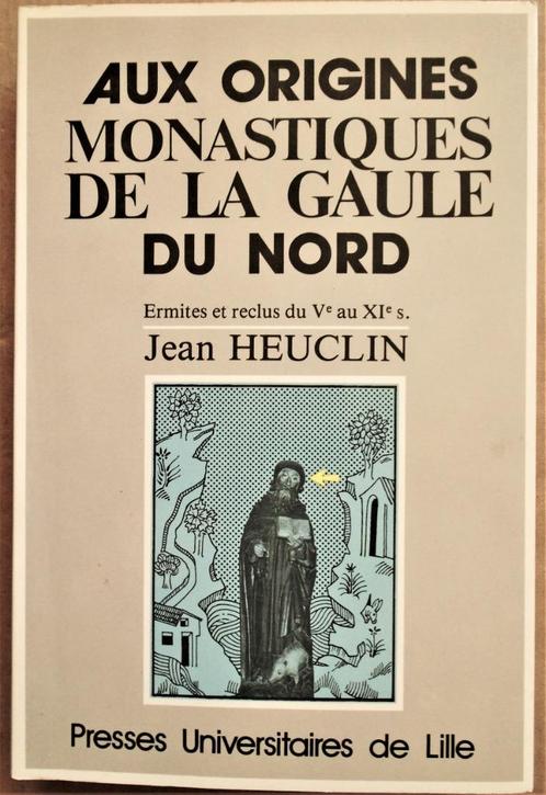 Aux Origines Monastiques de la Gaule du Nord - 1988, Livres, Histoire mondiale, Comme neuf, Europe, 14e siècle ou avant, Enlèvement ou Envoi